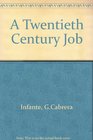 Twentieth Century Job