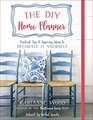 The DIY Home Planner Practical Tips and Inspiring Ideas to Decorate It Yourself