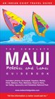 The Complete Maui Molokai and Lanai Guidebook