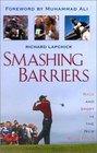 Smashing Barriers