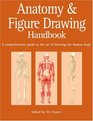 Anatomy and Figure Drawing Handbook  A Comprehensive Guide to the Art of Drawing the Human Body