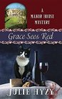 Grace Sees Red