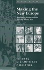 Making the New Europe European Unity and the Second World War