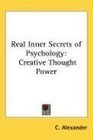 Real Inner Secrets of Psychology Creative Thought Power