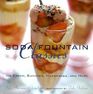 Soda Fountain Classics Ice Cream Sundaes Milkshakes and More