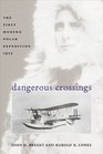 Dangerous Crossings The First Modern Polar Expedition 1925