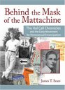 Behind the Mask of the Mattachine The Hal Call Chronicles And the Early Movement for Homosexual Emancipation