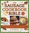 The Sausage Cookbook Bible 500 Recipes for Cooking Sausage