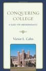 Conquering College A Guide for Undergraduates