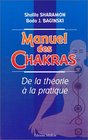 Manuel des Chakras  De la thorie  la pratique