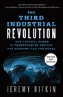The Third Industrial Revolution How Lateral Power Is Transforming Energy the Economy and the World
