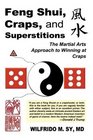 Feng Shui Craps and Superstitions The Martial Arts Approach to Winning at Craps