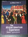 Volume II From Reconstruction Volume of TrotterThe African American Experience with CDROM