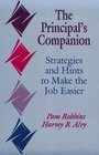 The Principal's Companion Strategies and Hints to Make the Job Easier