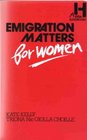 Emigration Matters for Women