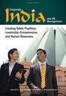 Corporate India and HR Management Creating Talent Pipelines Leadership Competencies and Human Resources