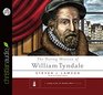 The Daring Mission of William Tyndale