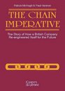 The Chain Imperative The Story of How a British Company Reengineered Itself for the Future