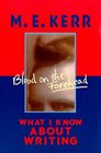 Blood on the Forehead  What I Know About Writing