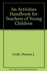 Activities Handbook for Teachers of Young Children