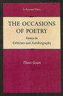 The Occasions of Poetry Essays in Criticism and Autobiography