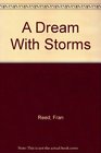 A Dream With Storms (Sundown Books)