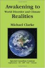 Awakening to World Disorder and Climate Realities