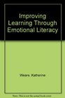 Improving Learning Through Emotional Literacy