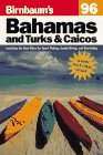 Birnbaum's 96 Bahamas and Turks  Caicos
