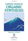 Current Trends in Organic Synthesis Proceedings