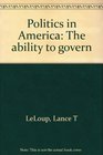 Politics in America The ability to govern