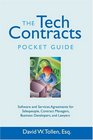 The Tech Contracts Pocket Guide Software and Services Agreements for Salespeople Contract Managers Business Developers and Lawyers