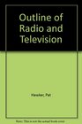 Outline of Radio and Television