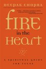 Fire in the Heart: A Spiritual Guide for Teens