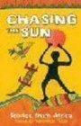 Chasing the Sun Stories from Africa