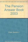 The Pension Answer Book 2003