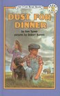 Dust for Dinner (I Can Read Books: Level 3 (Pb))