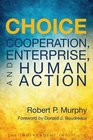 Choice Cooperation Enterprise and Human Action