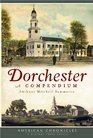 Dorchester  A Compendium