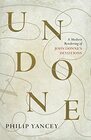 Undone A Modern Rendering of John Donne's Devotions
