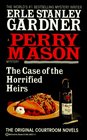 The Case of the Horrified Heirs (Perry Mason)