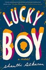 Lucky Boy A Novel