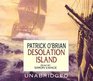 Desolation Island (Aubrey-Maturin, Bk 5) (Audio CD) (Unabridged)