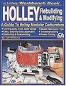 Holley Rebuilding and Modifying