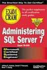 MCSE Administering SQL Server 7 Exam Cram