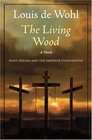 The Living Wood Saint Helena and the Emperor Constantine