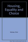 Housing Equality and Choice