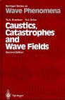 Caustics Catastrophes and Wave Fields