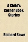 A Child's Corner Book Stories