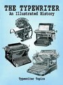 The Typewriter: An Illustrated HIstory (Dover Pictorial Archive Series)